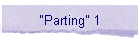 "Parting" 1